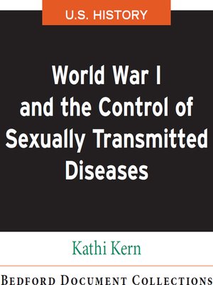cover image of World War I and the Control of Sexually Transmitted Diseases-U.S.